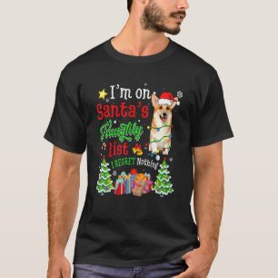 Camiseta Corgi na lista dos travessos do Papai Noel Natal