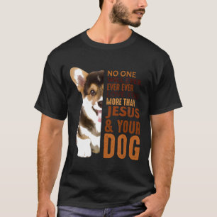 Camiseta Corgi Ninguém Vai Te Amar Mais Do Que Seu Cachorro
