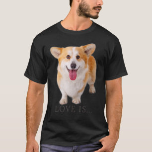 Camiseta Corgi  O Amor É Mãe Pai Cachorro Pet Mulheres Home