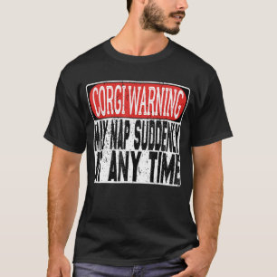 Camiseta Corgi Warning Pode Dormir De Repente A Qualquer Mo
