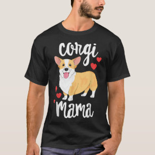 Camiseta Corgi Women Girls Puppy Mamãe Cachorro Mama Dom