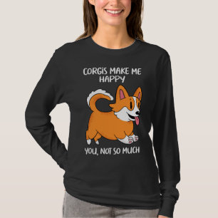 Camiseta Corgis Me Faz Feliz Você Não