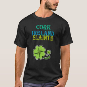 Camiseta Cork, Irlanda, Slainte St Patty's Day Sarcastic Jo