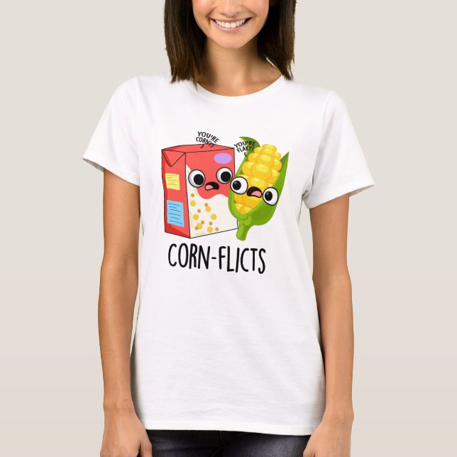 Camiseta Corn-flicts Funny Cornflake Corn Pun (Frente)
