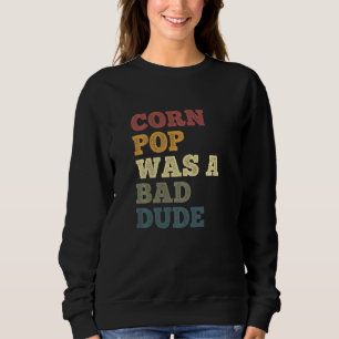 Camiseta Corn Pop Era Um Cara Mau Piadas De Milho Milho Do