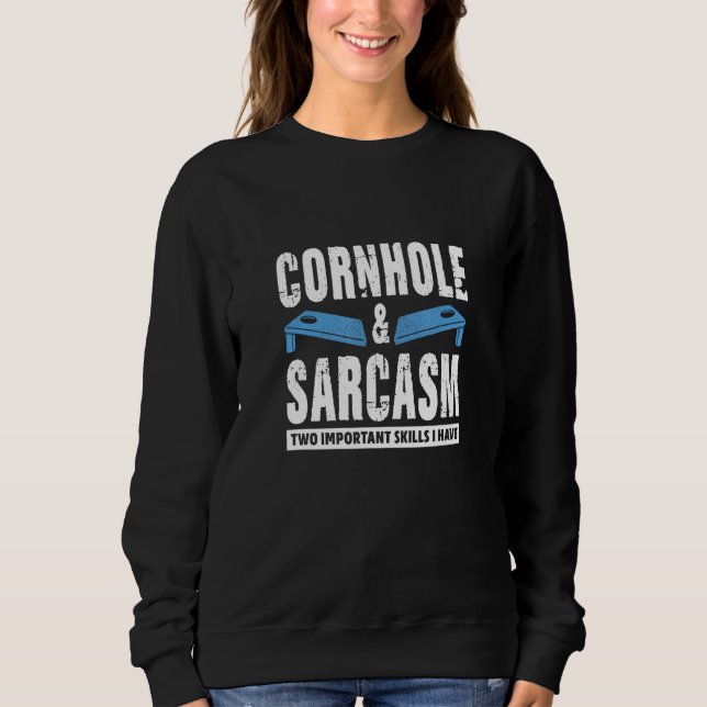 Camiseta Cornhole And Sarcasm Two Important Skills I Have (Frente)