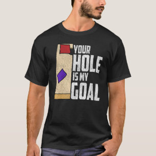Camiseta Cornhole Corn Buraco Seu Buraco É Meu Objetivo