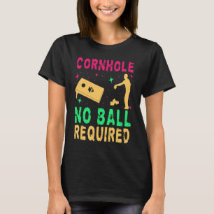 Camiseta Cornhole No Balls Requerido Jogo Cornhole 2
