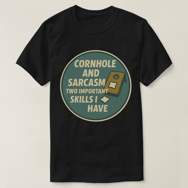 Camiseta Cornhole Player With Sarcastic Sense of Humor (Frente do Design)