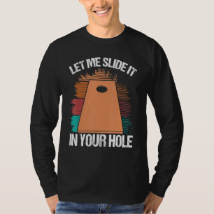 Camiseta Cornole Player Deixe-me deslizá-lo no seu Corno Bu