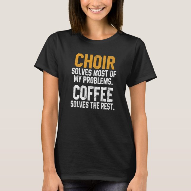 Camiseta Coro Resolve meus problemas Mulheres de Café Teno (Frente)