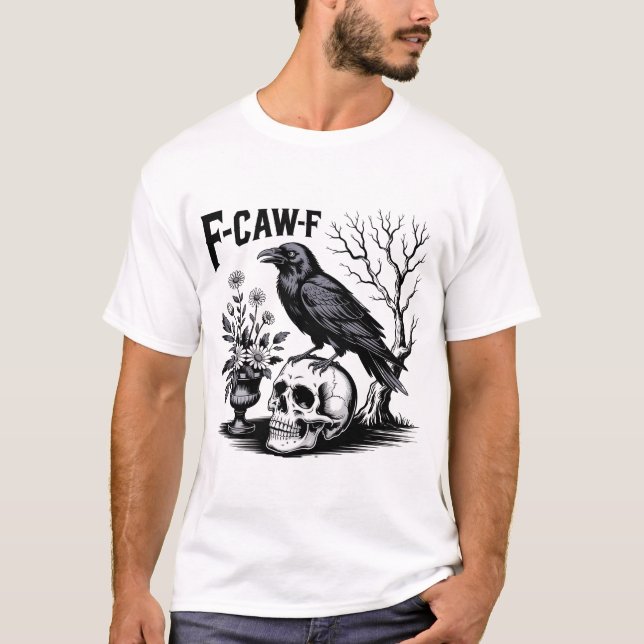 Camiseta Coroa Negra F Caw F,Ave Engraçado Sarcástico (Frente)