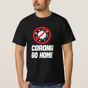Camiseta CORONA VÁ PARA CASA - Design de Conscientização so