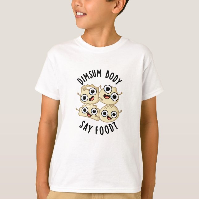 Camiseta Corpo Dimsum Diz Comida Engraçada (Frente)
