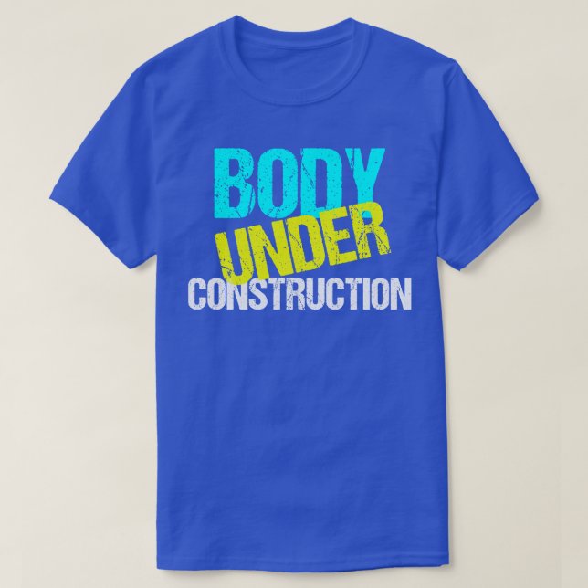 Camiseta Corpo Em Construção Exercício Engraçado Dieta (Frente do Design)