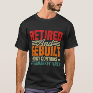 Camiseta Corpo Reformado e Reconstruído Contém Peças Aposen
