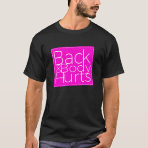 Camiseta Corpo Traseiro Dói Sarcástico 1