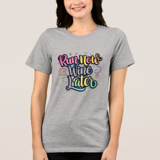 Camiseta Corra Agora, Vinho Mais Tarde - Divertimento Color