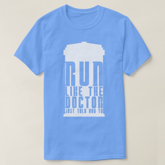 Camiseta Corra Como O Médico Lhe Disse Para 1 (Frente do Design)