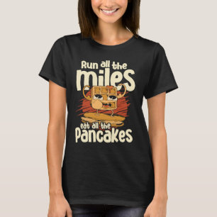 Camiseta Corra Todos Os Miles Coma Alle The Pancakes Comida