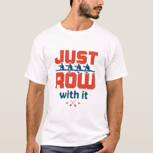 Camiseta Corre com ele remando o treinador da equipe