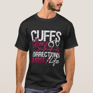 Camiseta Correções de luvas Correções de enfermagem na pris