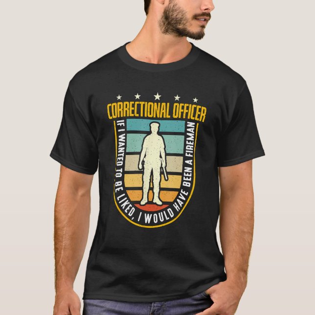 Camiseta Correctional Officer If I Wanted Police Correction (Frente)