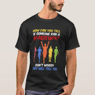 Camiseta Corredor COMO VOCÊ SABE SE ALGUÉM CORREU UMA MARAT