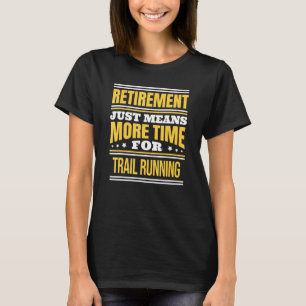 Camiseta Corredor de Trail Running Aposentado Dizendo Apose