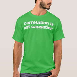Camiseta correlação não é causa