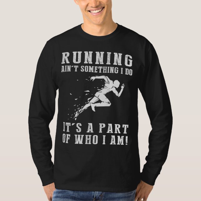 Camiseta Correndo Algo Que Eu Faço É Quem Eu Sou (Frente)