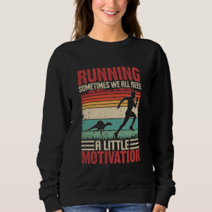 Camiseta Correndo Às Vezes Todos Precisamos de Motivação Di