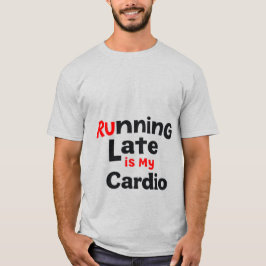 Camiseta "Correndo Atrasado é Meu Cardio - Malhação Engraça