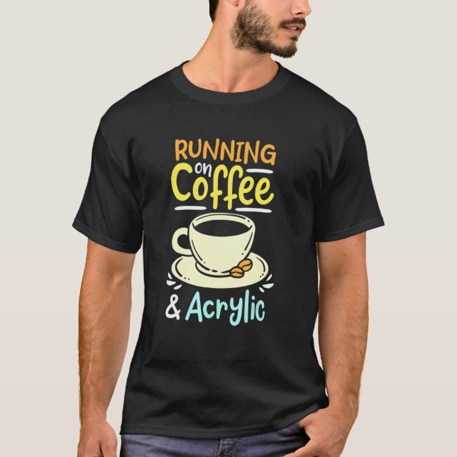 Camiseta Correndo Com Café E Acrílico (Frente)