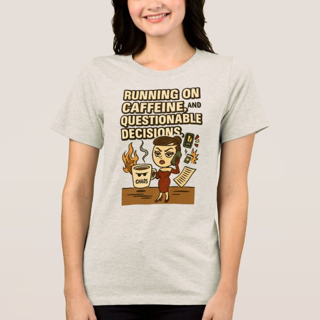 Camiseta Correndo com Cafeína e Decisões Duvidosas (Frente)