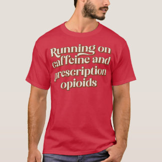 Camiseta Correndo com cafeína e opióides receitados
