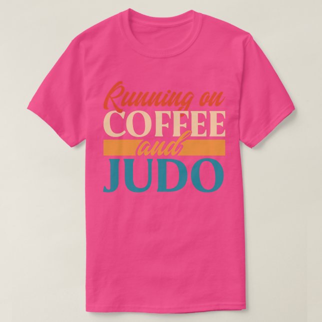 Camiseta Correndo No Café E Judo (Frente do Design)