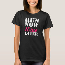 Camiseta Correr Agora Vinho Mais Tarde maratona engraçada