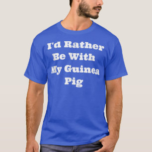 Camiseta Correspondência Eu Preferencialmente Com Meu Porco