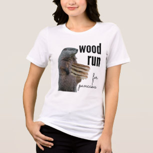 Camiseta Corrida de madeira para panquecas (com Woodchuck)