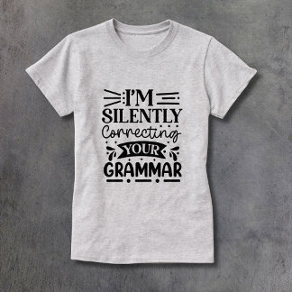 Camiseta Corrigindo silenciosamente sua gramática