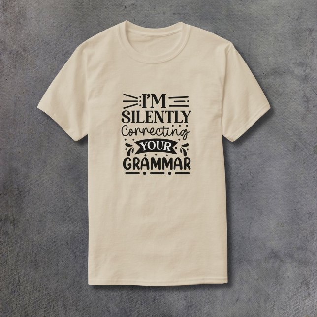 Camiseta Corrigindo silenciosamente sua gramática (Criador carregado)