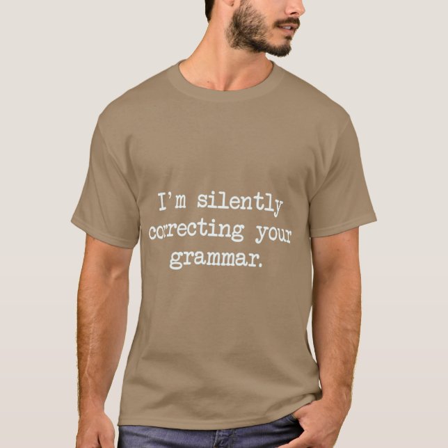 Camiseta Corrigindo sua gramática silenciosamente amigos (Frente)