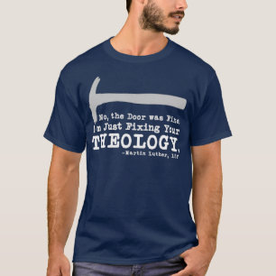 Camiseta Corrigindo Sua Teologia Calvinista Luterano Luther