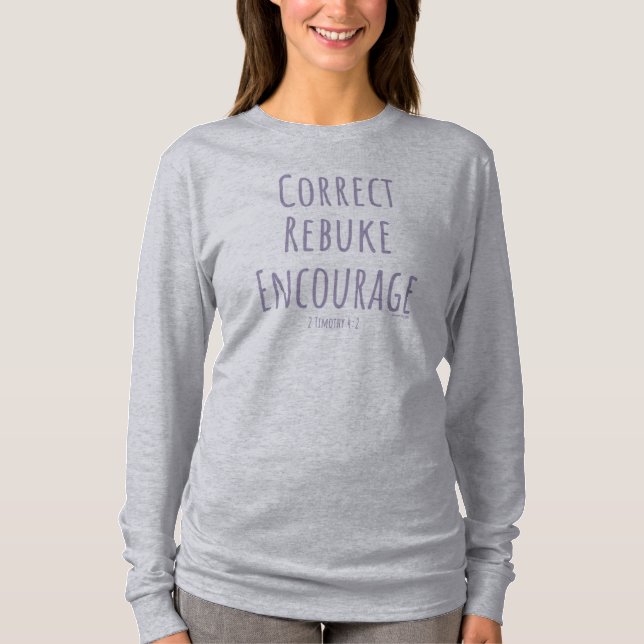 Camiseta Corrija Repreenda Encoraje 2 Timóteo 4:2 (Frente)