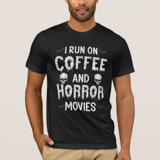 Camiseta Corro No Café E Nos Filmes De Horror