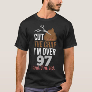 Camiseta Corta a merda que tenho mais de 97