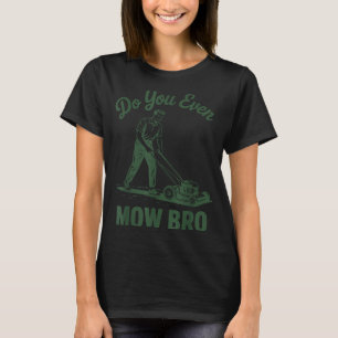 Camiseta Cortador de Grama Manual Pai Você Até Corta a Gram
