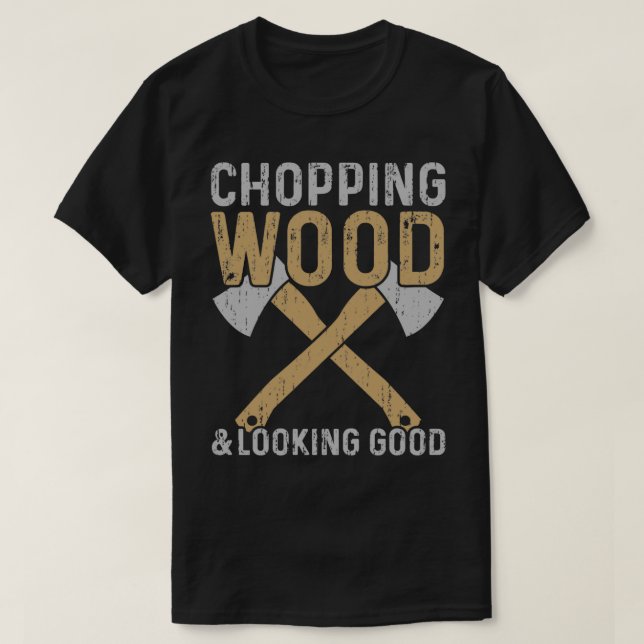 Camiseta Cortando Madeira E Parecendo Bem Lumberjack (Frente do Design)