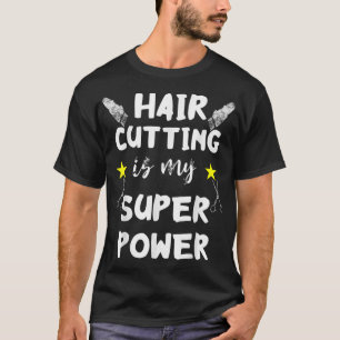 Camiseta Cortar Cabelo É Meu Cabeleireiro Super Potente